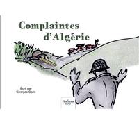 Complaintes d'Algérie - Georges Garié - Nombre 7 - broché - Poésie