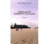 Complaintes d'Armor et d'ailleurs Roman - Annick Ameline-Le Bourlot - L'harmattan - broché - Roman