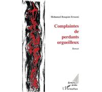 Complaintes de perdants orgueilleux - Errasmi Bouqsim - L'harmattan - broché - Livre