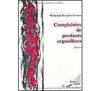 Complaintes De Perdants Orgueilleux