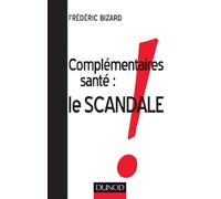Complémentaires santé: Le scandale