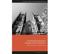 Complementarianism, Gender and Evangelism: Retelling Sydney Anglican Stories