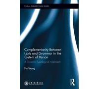 Complementarity Between Lexis And Grammar In The System Of Person