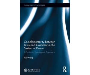Complementarity Between Lexis And Grammar In The System Of Person