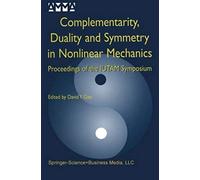 Complementarity, Duality And Symmetry In Nonlinear Mechanics