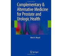 Complementary & Alternative Medicine For Prostate And Urologic Health