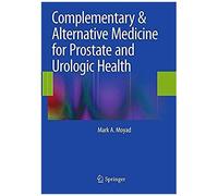 Complementary & Alternative Medicine For Prostate And Urologic Health