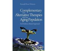 Complementary And Alternative Therapies And The Aging Population: An Evidence-Based Approach