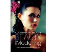 Complementary Medicine, Beauty And Modelling