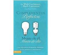 Complementos Perfectos:Mente de el, mente de ella / His Brain, Her Brain Barbara Larimore (Auteur)