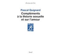 Compléments à la théorie sexuelle et sur l’amour