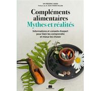 Compléments alimentaires mythes et réalités - Frédéric Denis - Massin - broché - Guide