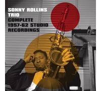 Sonny Rollins - Complètes 1957-1962 Trio Studio Recordings