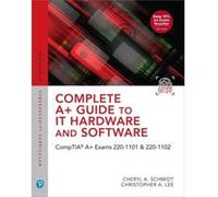 Complete A Guide to IT Hardware and Software by Christopher Lee Hardcover Book Christopher Lee (Auteur)