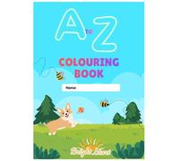 Complete A to Z Alphabet Colouring and Writing Practice Book for Kids Ages 3 to 6: Learn Uppercase and Lowercase Letters with Big Bold Illustrations, ... Pictures, Word Tracing and Full Handwriting
