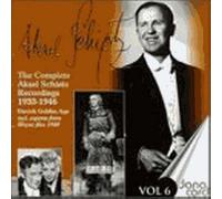 Complete Aksel Schiotz Recordings 1933-1946 Vol. 6 : Rung, Gade, Hartman,