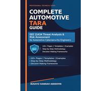 Complete Automotive TARA Guide: ISO 21434 Threat Analysis and Risk Assessment for Automotive Cybersecurity Engineers