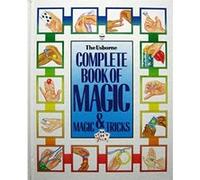 Complete Book of Magic & Magic Tricks Cheryl Evans, Ian Keable-Elliott, Rebecca Heddle (Auteur)