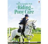 Complete Book Of Riding & Pony Care Gill Harvey, Mikki Rain, Rosie Dickens (Auteur)