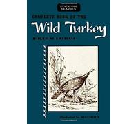 Complete Book Of The Wild Turkey