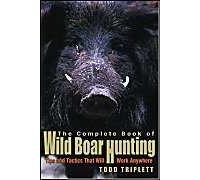 Complete Book Of Wild Boar Hunting
