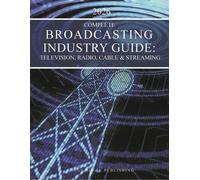 Complete Broadcasting Industry Guide 2026: Television, Radio, Cable & Streaming, Includes 1 Year Free Online Access
