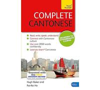 Complete Cantonese Beginner to Intermediate Course: (Book and Audio Support)