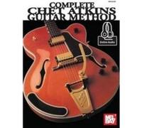 Complete Chet Atkins Guitar Method by Chet Atkins Chet Atkins, Tommy Flint (Auteur)
