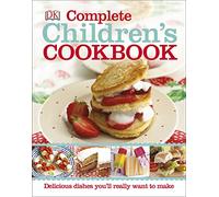 Complete Children's Cookbook: Delicious step-by-step recipes for young chefs