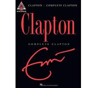 Eric Clapton – Complete Clapton – Tablatures note par note pour guitare – Hal Leonard