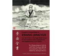 Complete Compendium of Zhang Jingyue Vol. 50-51 Part 1: The Eight Battle Arrays of New Formulae with Commentaries and Supplementary Case Studies