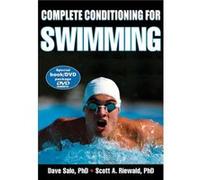 Complete Conditioning for Swimming by Scott A. Riewald Dave Salo, Scott Riewald (Auteur)