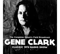 Complete Ebbet's Field Broadcast by Gene Clark [CD] NEUF