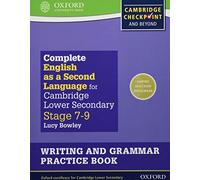 Complete English As a Second Language for Cambridge Lower Secondary Stage 7-9 Writing and Grammar Practice Book