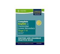 Complete English for Cambridge Lower Secondary Writing and Grammar Practice Book: For Cambridge Checkpoint and Beyond