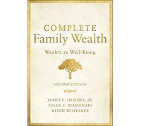 Complete Family Wealth: Wealth As Well-Being