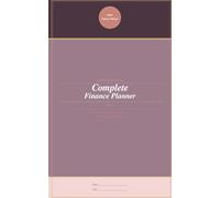Complete Finance Planning Collection - Blush Edition: The Complete Feminine Finance Planning Collection for the Modern Woman Ready to Glow Up Her Money