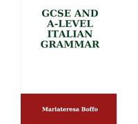 Complete GCSE & A-Level Italian Grammar