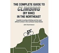 Complete Guide To Climbing (By Bike) In The Northeast