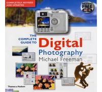 Complete Guide To Digital Photography