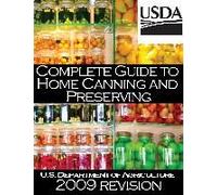 Complete Guide To Home Canning And Preserving (2009 Revision)