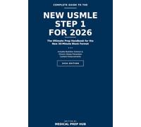 Complete Guide to New USMLE Step 1 for 2026: The Ultimate Prep Handbook for the New 30-Minute Block Format | Includes Nutrition Science & Chronic Illness Prevention Content Enhancements