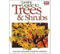 Complete Guide to Trees and Shrubs