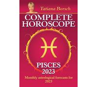Complete Horoscope Pisces 2023