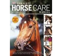 Complete Horse Care Manual