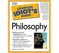 Complete Idiot's Guide to Philosophy