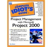 Complete Idiot's Guide to Project Management with Microsoft Project 2000, COMPLETE IDIOT'S GUIDE TO(COMPUTER) Ron Black (Auteur)