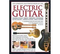 Complete Illustrated Book Of The Electric Guitar (Hardcover) Terry Burrows, Ted Fuller (Auteur)