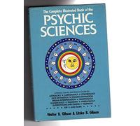 Complete Illustrated Book of the Psychic Sciences
