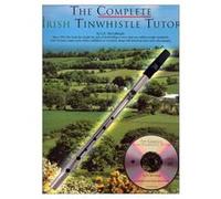 COMPLETE IRISH TINWHISTLE TUTOR+CD